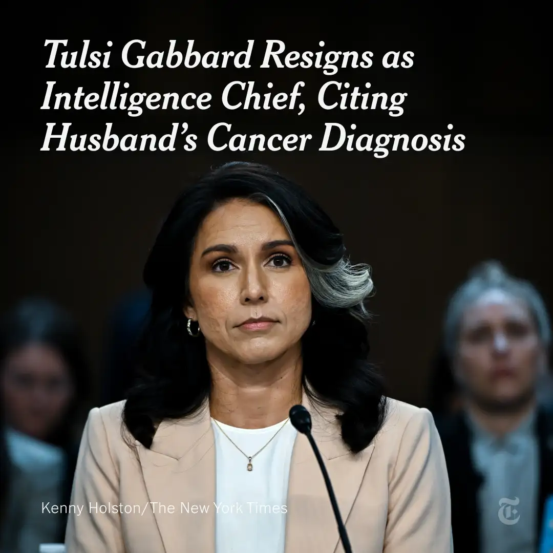 Tulsi Gabbard, the director of national intelligence, said she is resigning because her husband has…